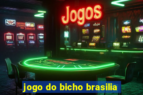 jogo do bicho brasilia